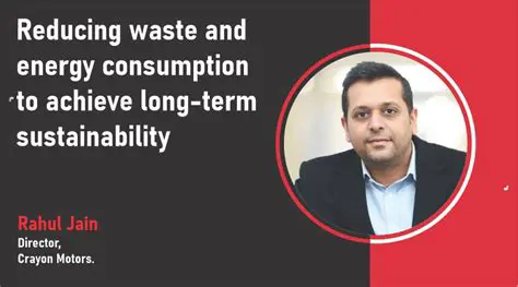 Reducing Waste and Energy Consumption