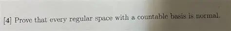 Regular Space with a Countable Basis