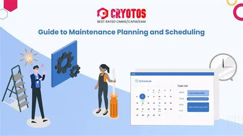 Scheduling and Maintenance