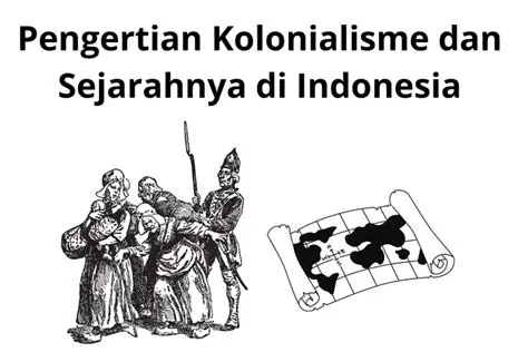Sejarah Panjang Kolonialisme Belanda di Indonesia