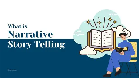 Storytelling and Narrative