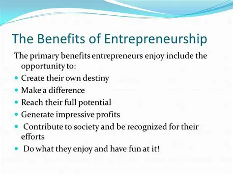 The Benefits of Entrepreneurship