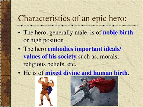 The Characteristics of an Epic Hero