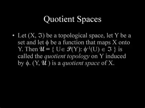 The Concept of Quotient Spaces