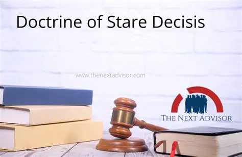 The Doctrine of Stare Decisis