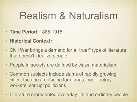 The Historical Context of Realism and Naturalism