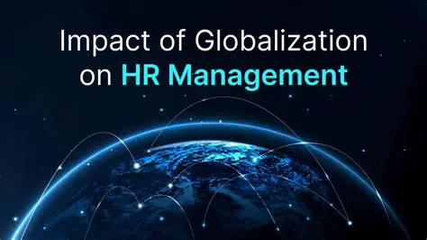 The Impact of Globalization on Human Resource Management