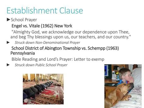 The Impact of the Establishment Clause on Prayer in Public Schools