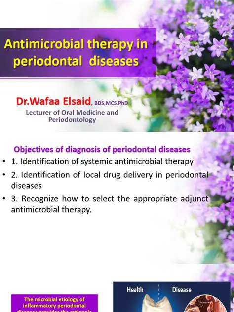 The Importance of Antimicrobial Therapy in Periodontal Disease
