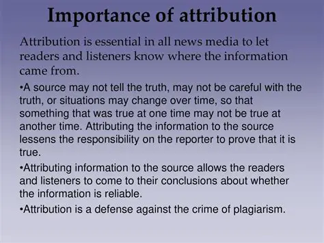The Importance of Attributing Sources