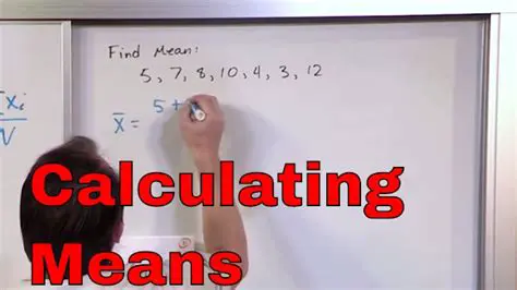 The Importance of Calculating the Mean