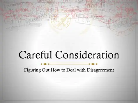The importance of careful consideration and debate