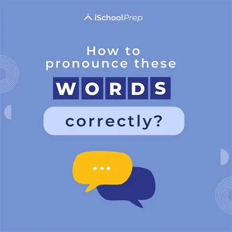 The Importance of Correct Pronunciation