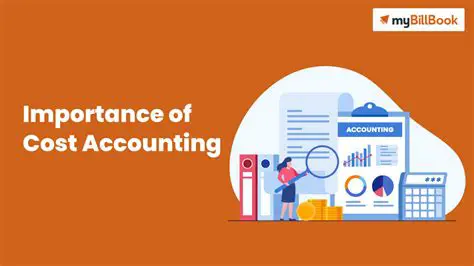 The Importance of Cost Accounting in Modern Business