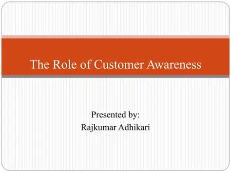 The Importance of Customer Awareness