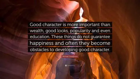 The Importance of Developing Good Character