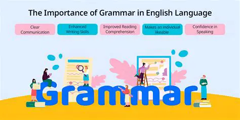 The Importance of Grammar and Vocabulary in Communication