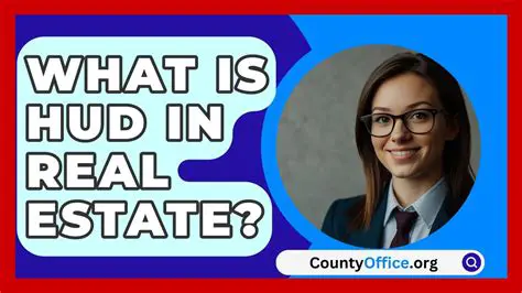 The Importance of HUD in Real Estate Transactions