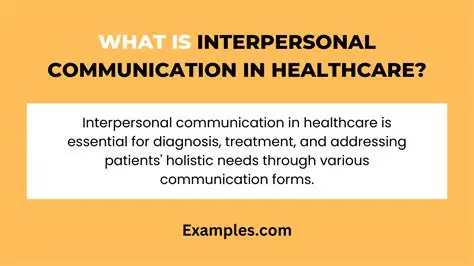 The Importance of Interpersonal Communication in Patient Satisfaction
