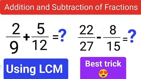The Importance of LCM in Fraction Subtraction