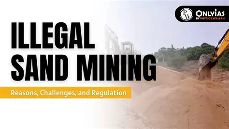 The Importance of Legal Provisions in Preventing Illegal Sand Mining