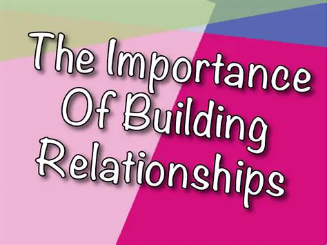 The Importance of Relationship Building
