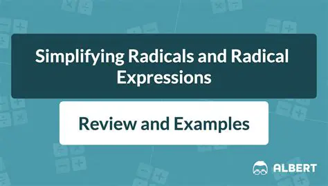 The Importance of Simplifying Radical Expressions