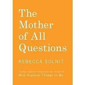 The Mother of All Questions