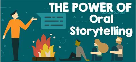 The Power of Oral Storytelling