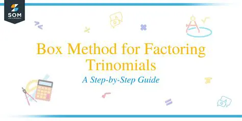 The Process of Factoring Trinomials