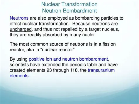 The Process of Neutron Bombardment