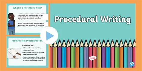 The Purpose of Procedural Writing