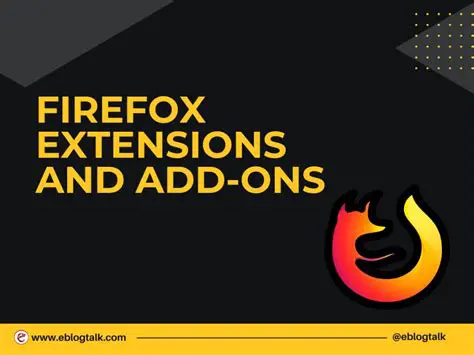 The Role of Firefox Extensions