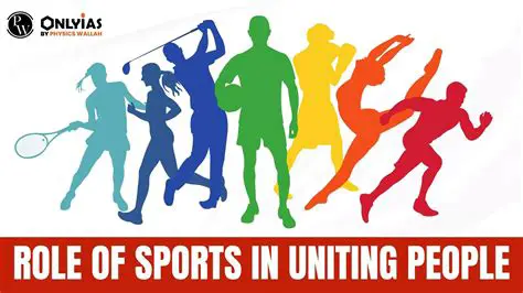 The Role of Sports in Uniting a Divided Society