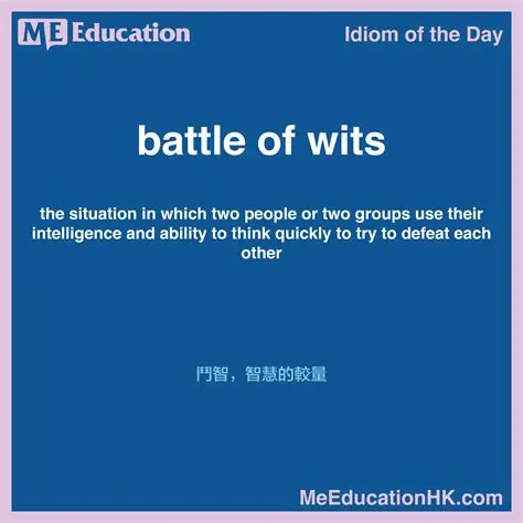 The Significance of the Battle of Wits Idiom
