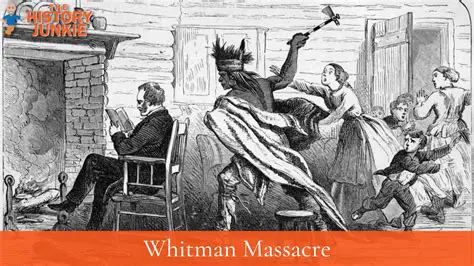 The Tragic End of the Whitmans