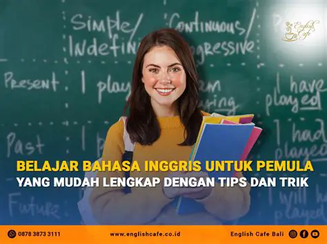 Tips dan Trik untuk Mengerti Bahasa Inggris
