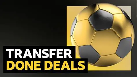 Transfer Done Deal News Today: Unpacking the Latest Signings and Market Impact