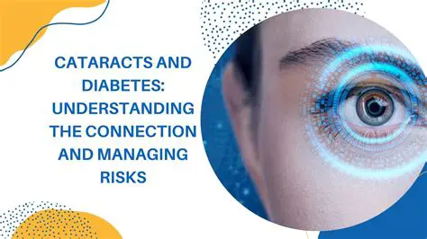 Understanding Cataracts and Diabetes