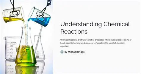 Understanding Chemical Reactions