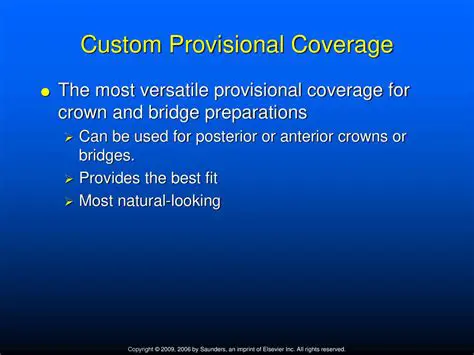 Understanding Custom Provisional Coverage