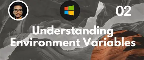 Understanding Environment Variables