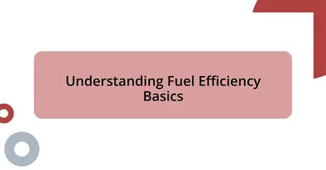 Understanding Fuel Economy Solutions