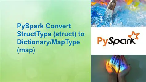 Understanding MapType and StructType