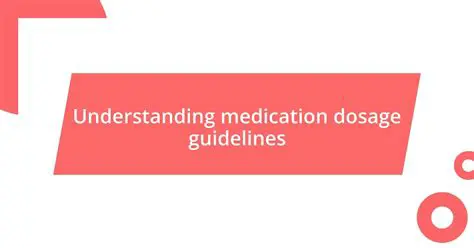 Understanding Medication Dosage