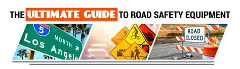 Understanding Road Safety Equipment