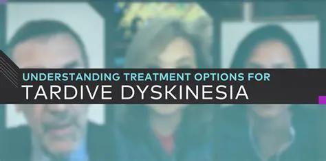 Understanding Tardive Dyskinesia