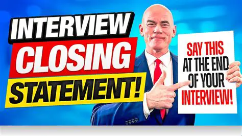 Understanding the Importance of Closing the Interview