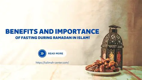 Understanding the Importance of Fasting in Ramadan