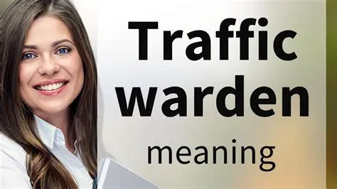 Understanding the Role of a Traffic Warden